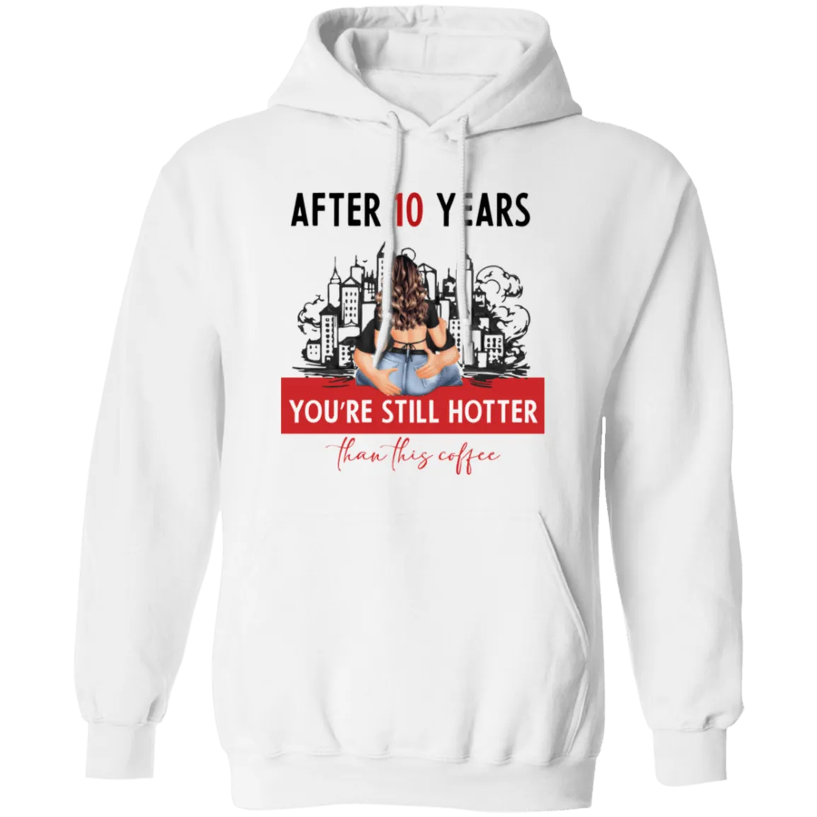 After 10 Years Pullover Hoodie