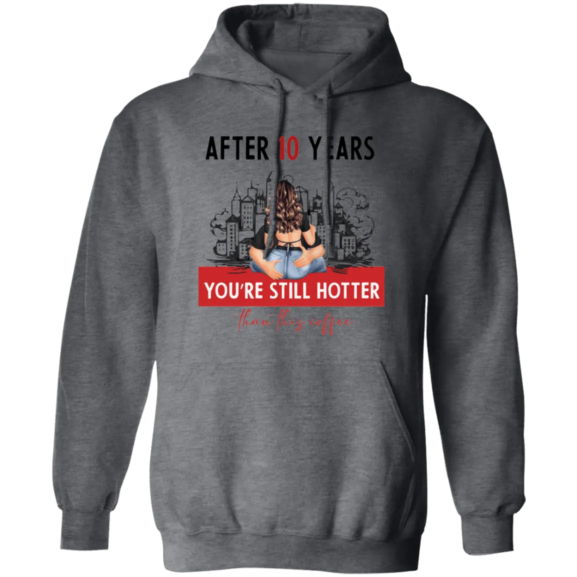 After 10 Years Pullover Hoodie