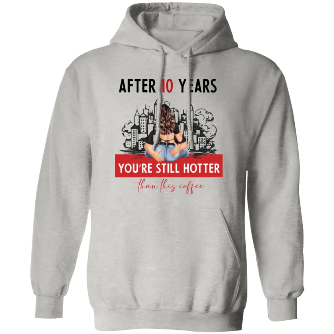 After 10 Years Pullover Hoodie