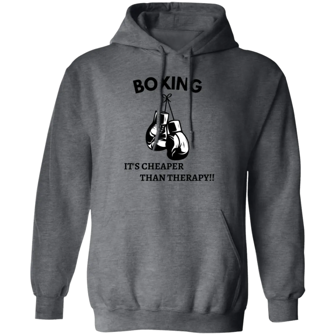 Boxing it's Cheaper ....Pullover Hoodie