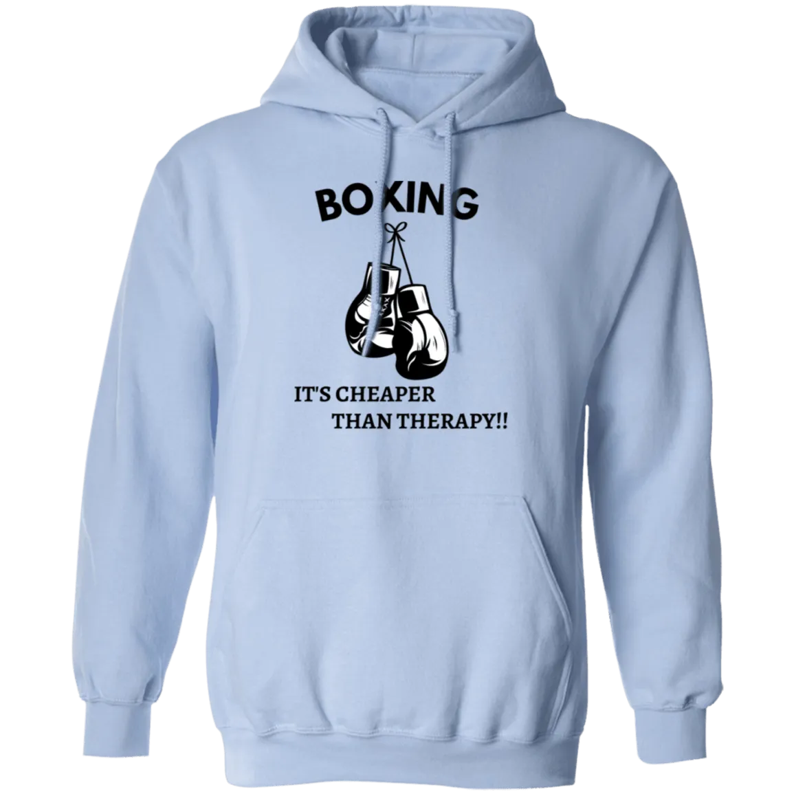 Boxing it's Cheaper ....Pullover Hoodie