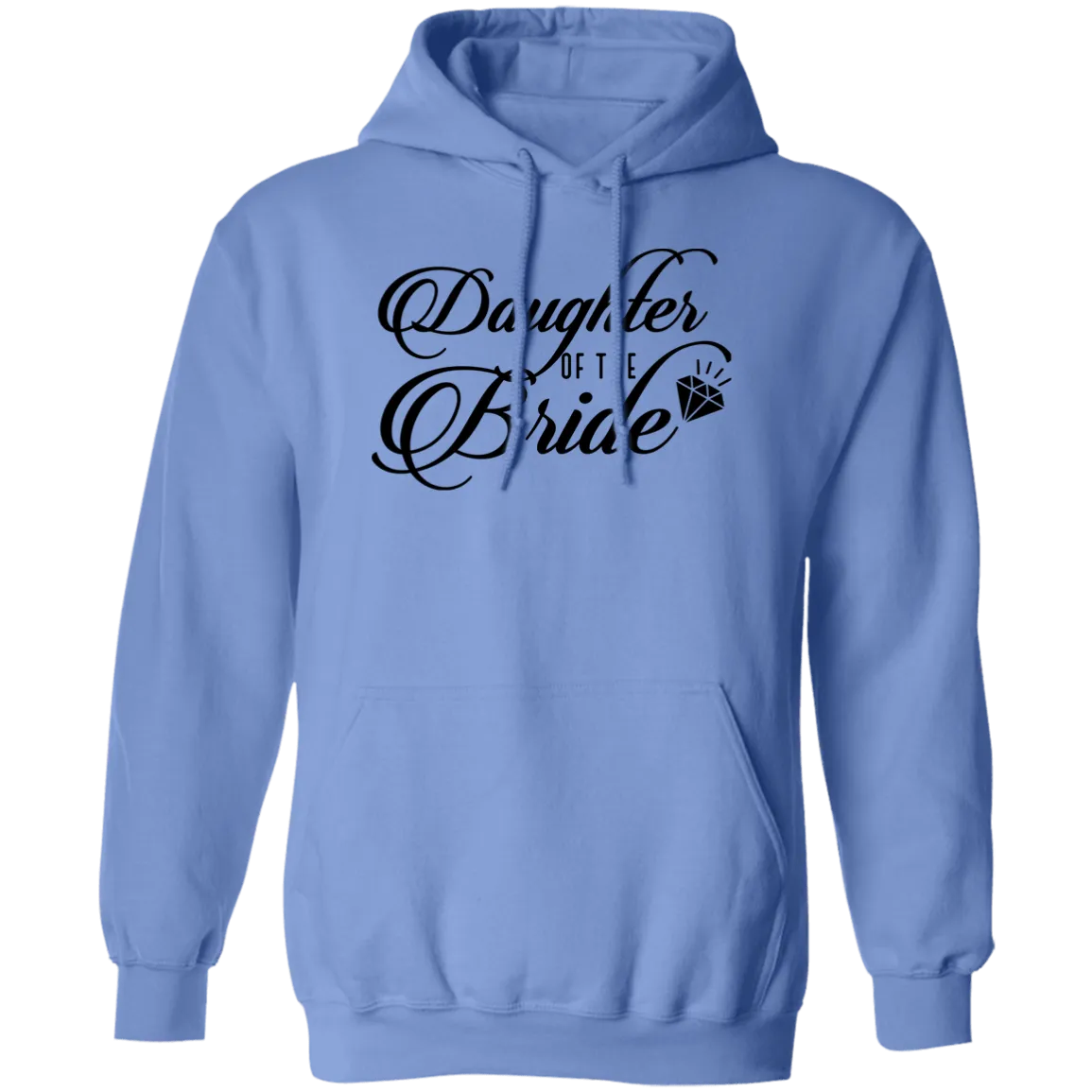 DAUGHTER OF BRIDE Pullover Hoodie