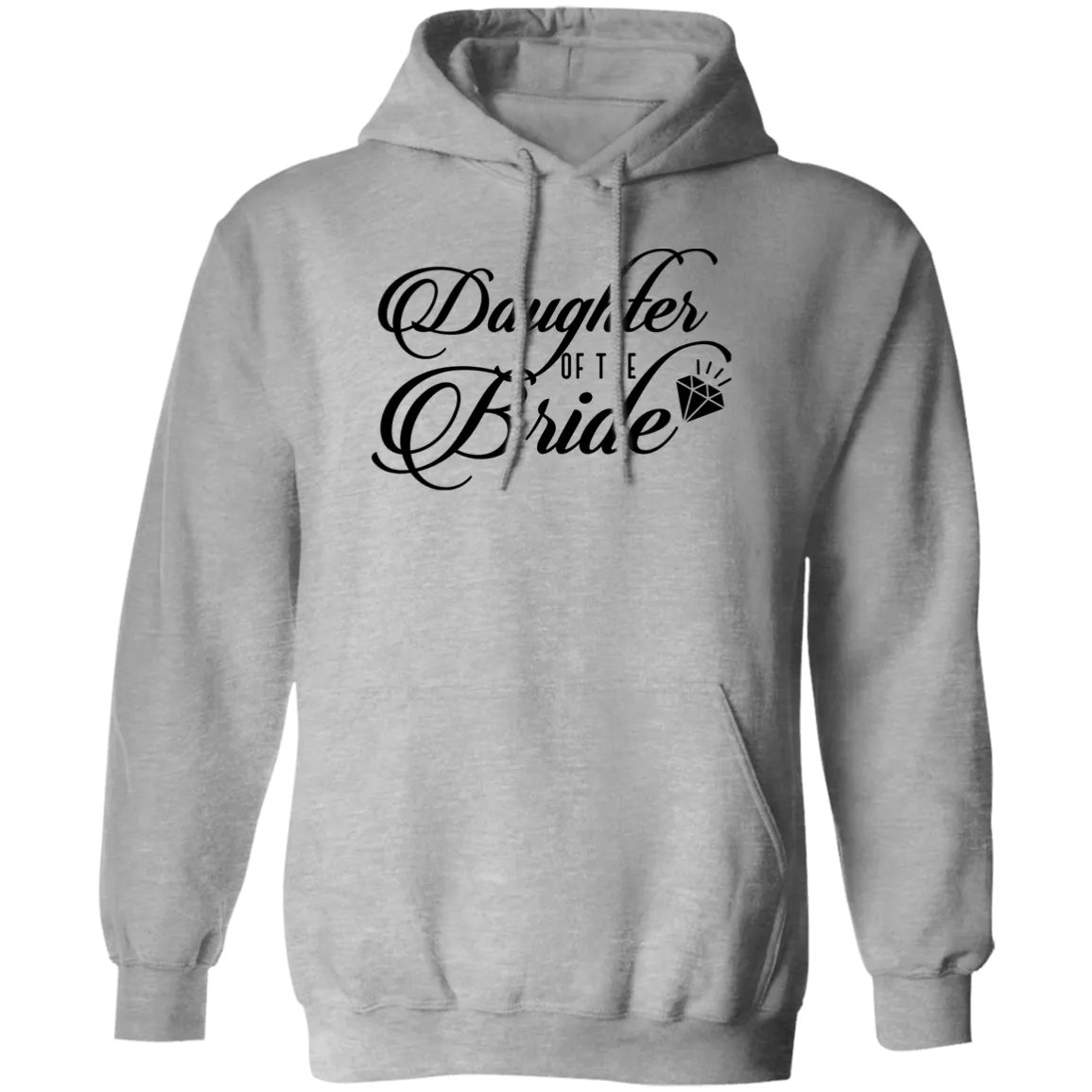 DAUGHTER OF BRIDE Pullover Hoodie