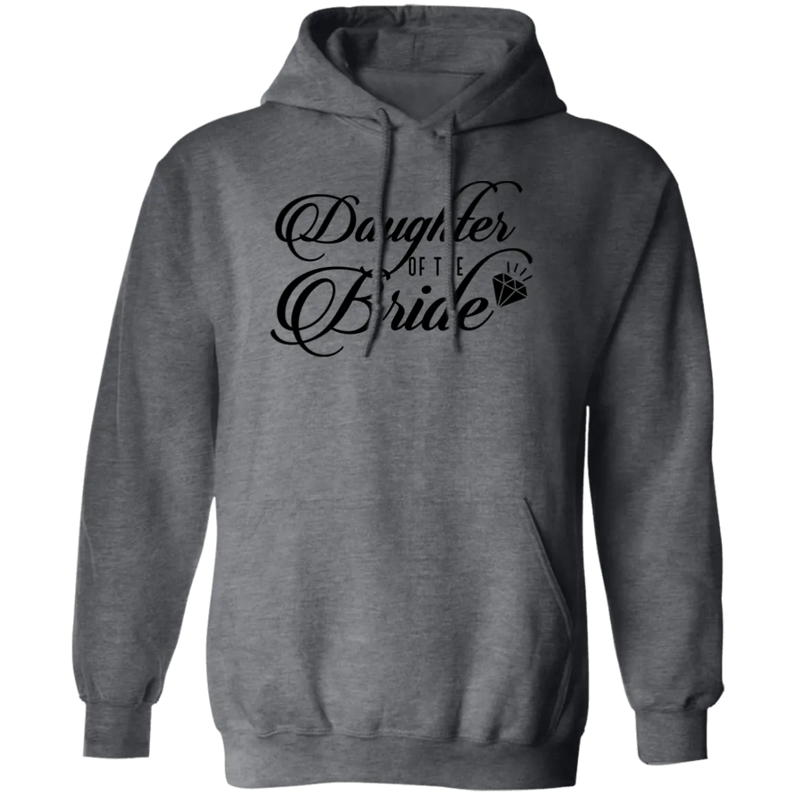 DAUGHTER OF BRIDE Pullover Hoodie