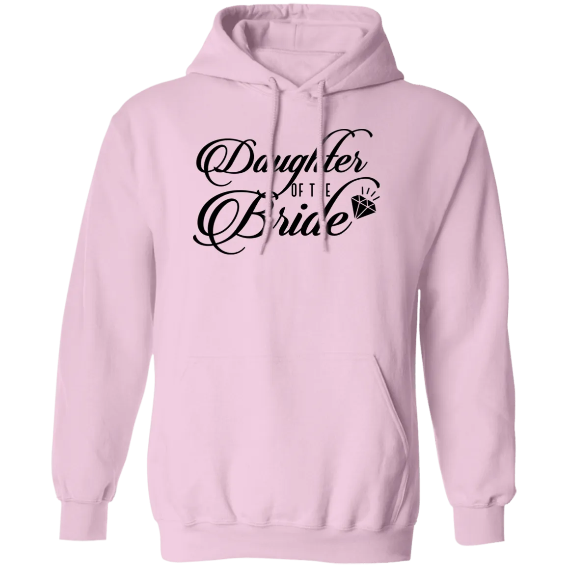 DAUGHTER OF BRIDE Pullover Hoodie