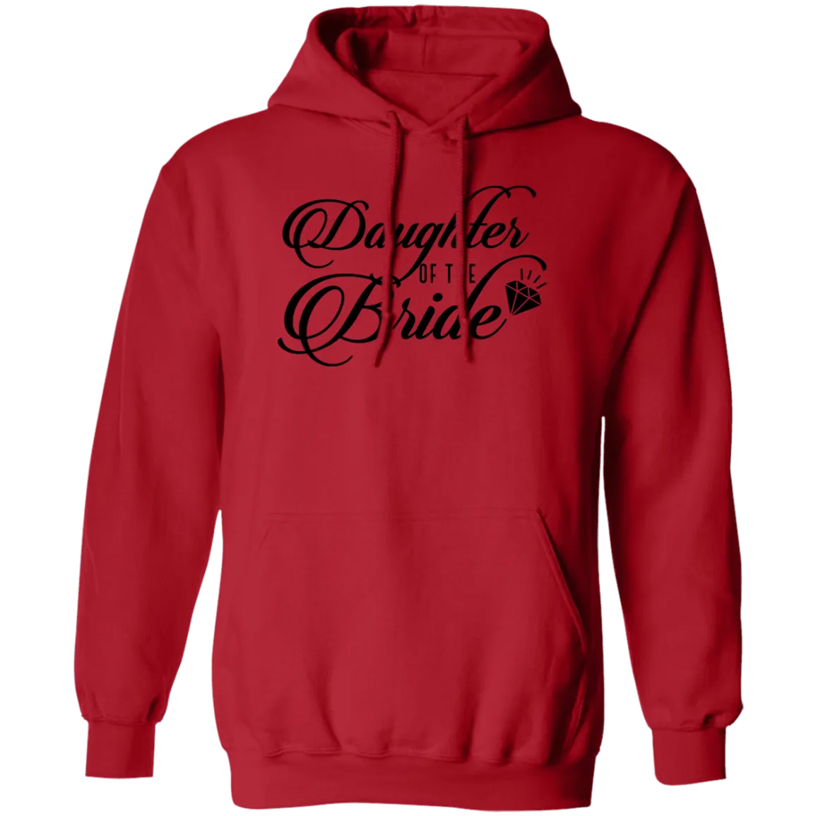 DAUGHTER OF BRIDE Pullover Hoodie